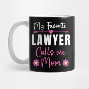 My Favorite Lawyer Calls Me Mom Gift Lawyer Mom Gift Mug